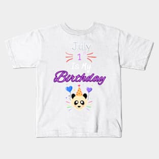 July 1 st is my birthday Kids T-Shirt